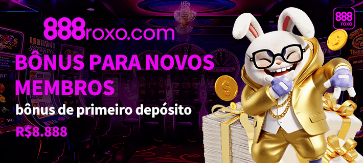 BONUS PARA NOVOS MEMBROS bonus de primeiro deposito R$8.888